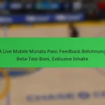 NBA Live Mobile Monats-Pass: Feedback-Belohnungen, Beta-Test-Boni, Exklusive Inhalte