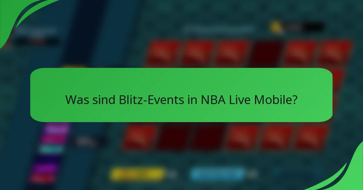 Was sind Blitz-Events in NBA Live Mobile?