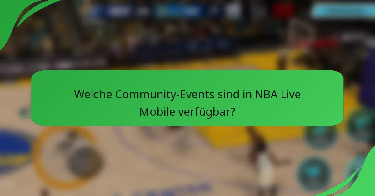 Welche Community-Events sind in NBA Live Mobile verfügbar?